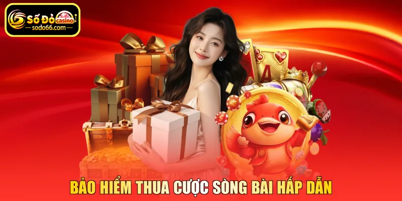 Bảo hiểm thua cược sòng bài hấp dẫn