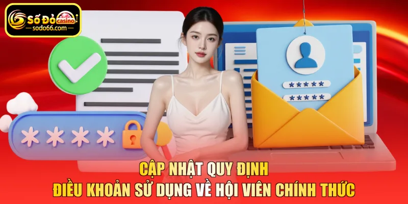Cập nhật quy định điều khoản sử dụng về hội viên chính thức